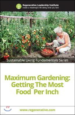 Maximum Gardening