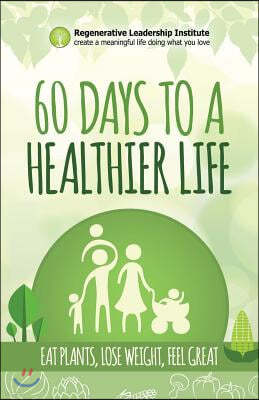 60 Days to a Healthier Life