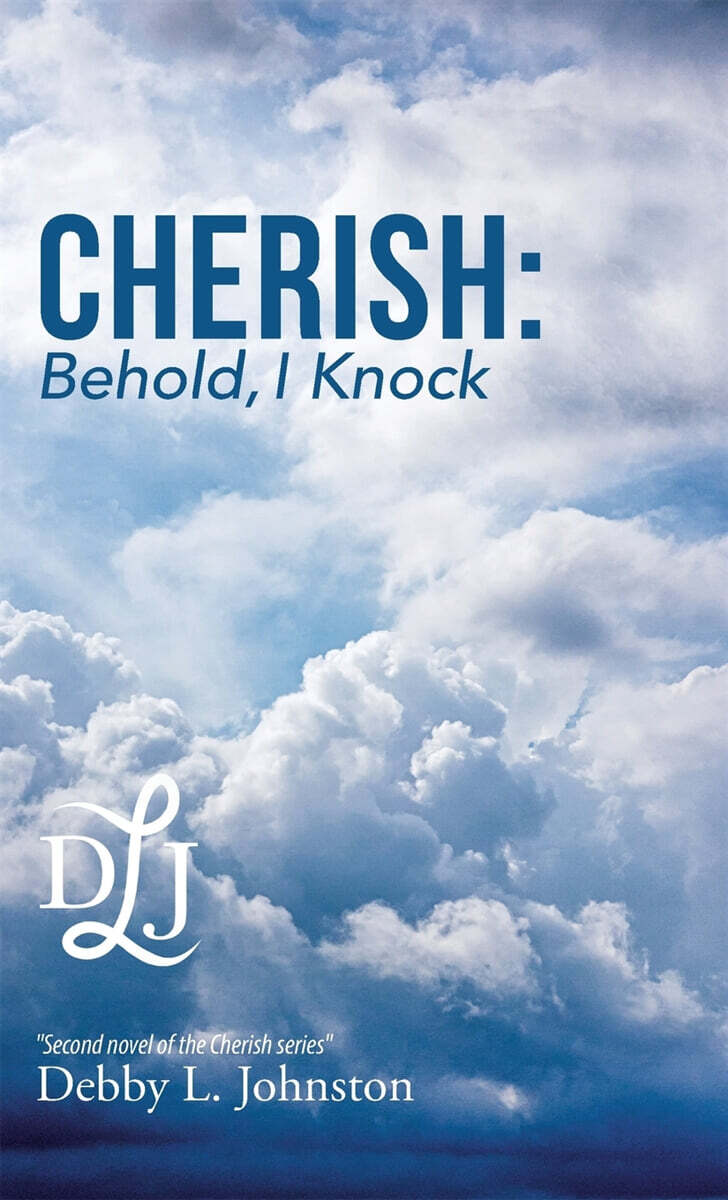 Cherish: Behold, I Knock