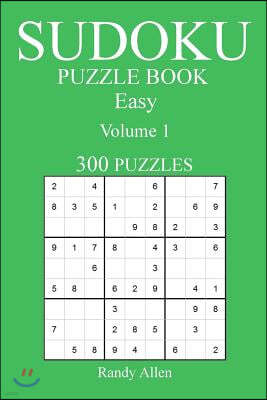 Easy 300 Sudoku Puzzle Book: Volume 1