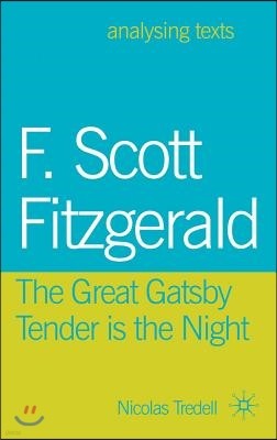F. Scott Fitzgerald: The Great Gatsby/Tender is the Night