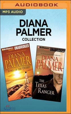Diana Palmer Collection: Lord of the Desert & the Texas Ranger