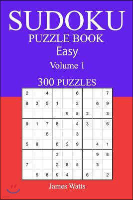 Easy 300 Sudoku Puzzle Book: Volume 1