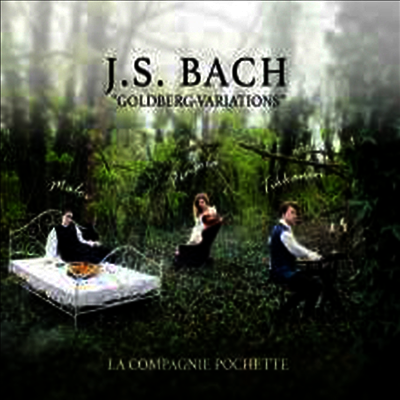 바흐: 골드베르크 변주곡 - 현악 삼중주 (Bach: Goldberg-Variation BWV988 for String Trio) (SACD Hybrid)(Digipack) - La Compagnie Pochette