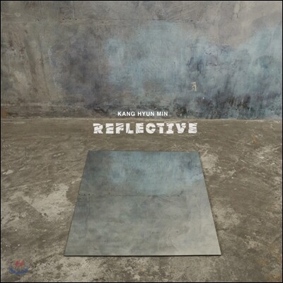강현민 - Reflective