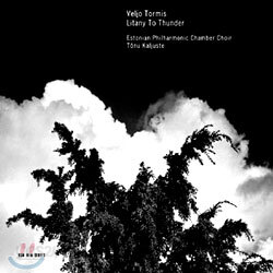 Tonu Kaljuste 벨료 토르미스 작품집 (Veljo Tormis: Litany to thunder)