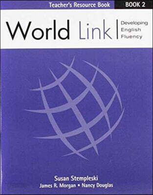 World Link 2 : Teacher's Resource Book
