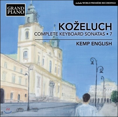 Kemp English 레오폴트 코젤루흐: 피아노 소나타 전곡 7집 - 25, 26, 27, 28번 [피아노포르테 연주반] (Leopold Kozeluch: Complete Keyboard Sonatas Vol.7 - Sonatas Op.26 & Op.30) 켐프 잉글리시