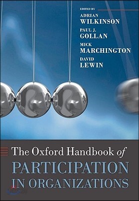 The Oxford Handbook of Participation in Organizations