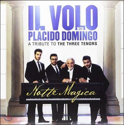 Il Volo / Placido Domingo 일 볼로와 플라시도 도밍고의 노테 마지카 - 쓰리 테너 헌정음반 (Notte Magica - A Tribute to the Three Tenors) [2LP]
