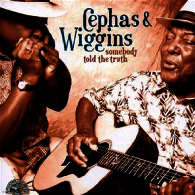 Alligator Records Cephas & Wiggins - Somebody Told The Truth (CD-R)