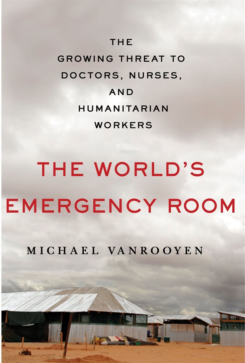 The World&#39;s Emergency Room
