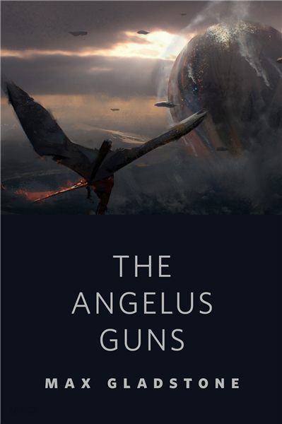 The Angelus Guns