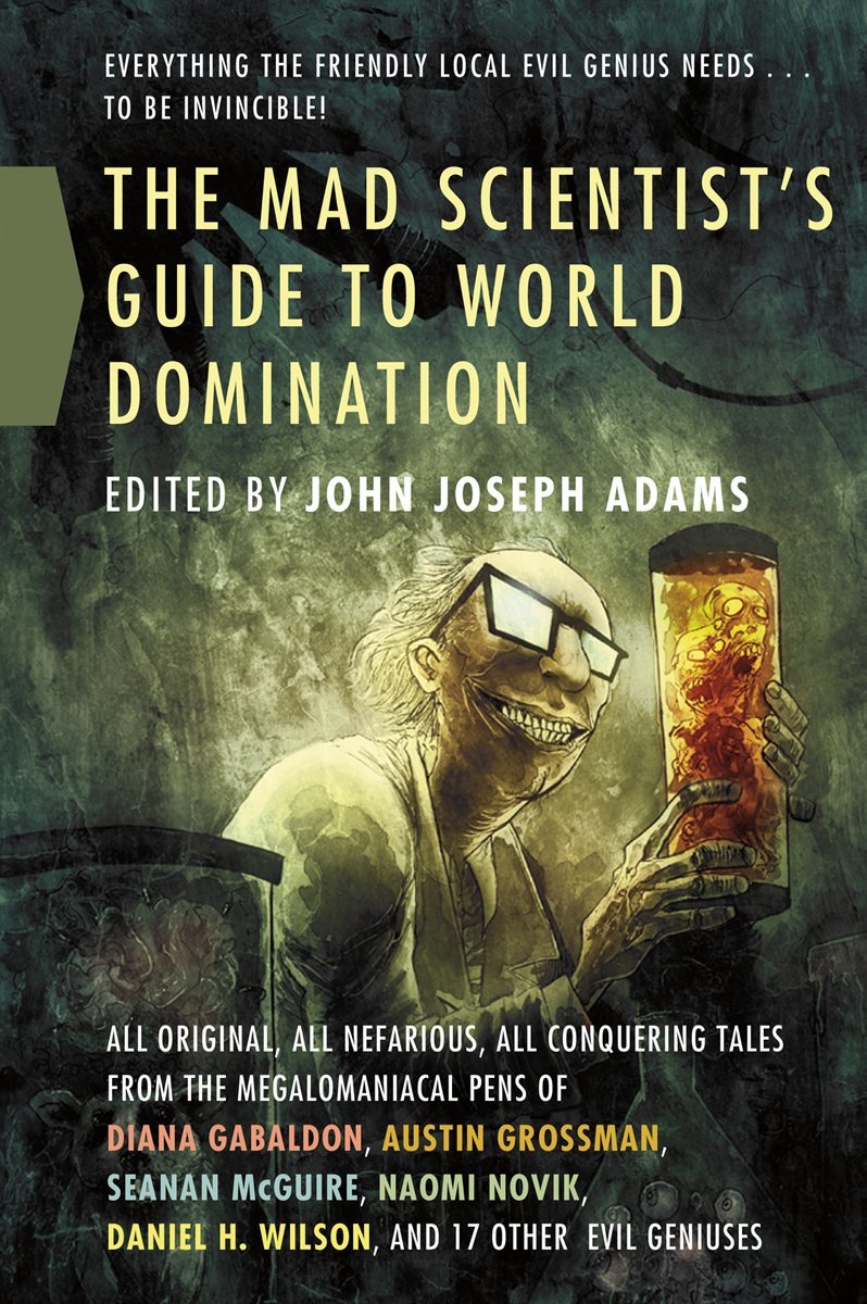 The Mad Scientist&#39;s Guide to World Domination