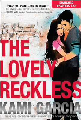 THE LOVELY RECKLESS Chapters 1-5