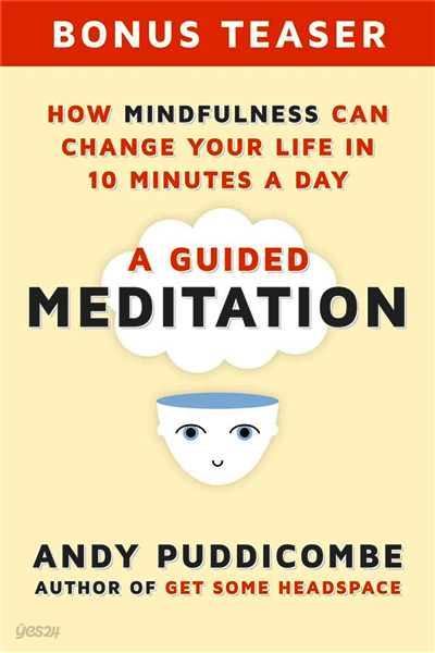 How Mindfulness Can Change Your Life in 10 Minutes a Day