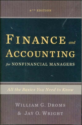 Finance and Accounting for Nonfinancial Managers: All the Basics You Need to Know