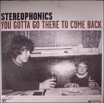 Stereophonics (스테레오포닉스) - You Gotta Go There To Come Back [2LP]