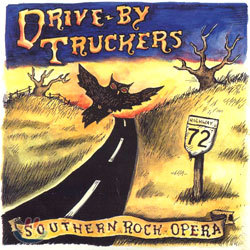 Drive-By Truckers - Southern Rock Opera