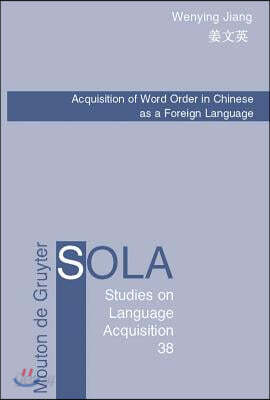Acquisition of Word Order in Chinese as a Foreign Language