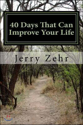 40 Days That Can Improve Your Life