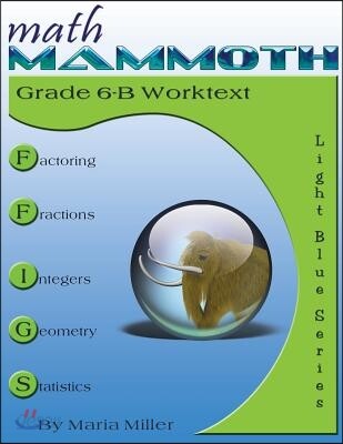 Math Mammoth Grade 6-B Worktext