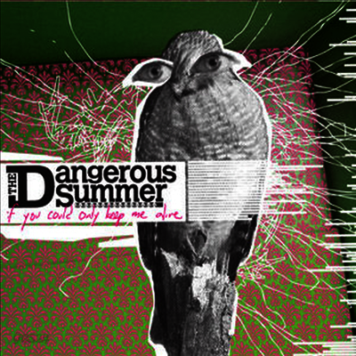 Dangerous Summer - If You Could Only Keep Me Alive (LP)