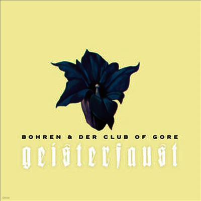 Bohren & Der Club Of Gore - Geisterfaust (CD)