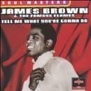 [߰] James Brown / Tell Me What You're Gonna Do