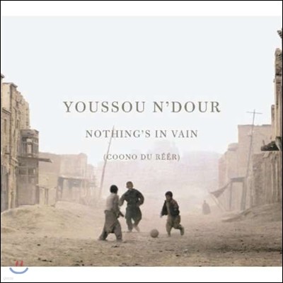 Youssou N'Dour (유수 운두르) - Nothing's In Vain (Coono du Reer)