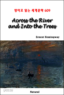 Across the River and Into the Trees - 영어로 읽는 세계문학 609