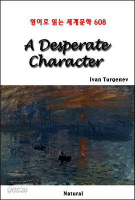 A Desperate Character - 영어로 읽는 세계문학 608