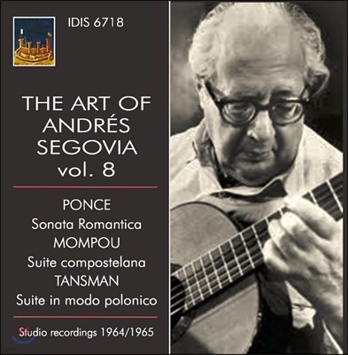 ȵ巹   8 -  / Ǫ / ź (The Art Of Andres Segovia Vol.8 - Ponce / Mompou / Tansman)