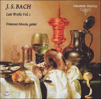 Francesco Moccia : Ʈ ǰ 1 - Ÿ  (J.S. Bach: Lute Works Vol. I) ü ġ