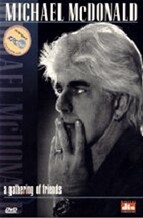 Michael Mcdonald - A Gathering Of Friends