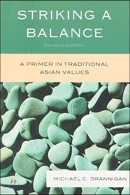 Striking a Balance: A Primer in Traditional Asian Values