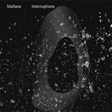 Manana - Interruption