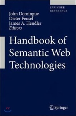 Handbook of Semantic Web Technologies
