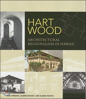 Hart Wood: Architectural Regionalism in Hawaii