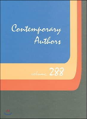 Contemporary Authors, Volume 288: A Bio-Bibliographical Guide to Current Writers in Fiction, General Nonfiction, Poetry, Journalism, Drama, Motion Pic