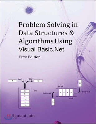Problem Solving in Data Structures & Algorithms Using Visual Basic .net
