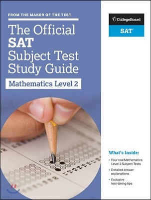 The Official SAT Subject Test in Mathematics Level 2 Study Guide