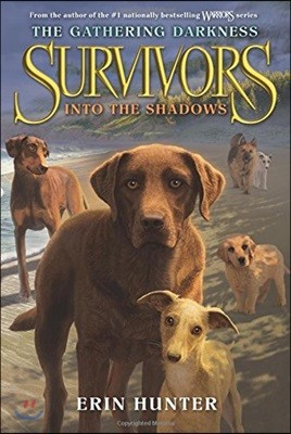 Survivors: The Gathering Darkness #3: Into the Shadows