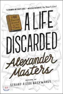 A Life Discarded: 148 Diaries Found in the Trash