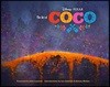 The Art of Coco: (Pixar Fan Animation Book, Pixar's Coco Concept Art Book)