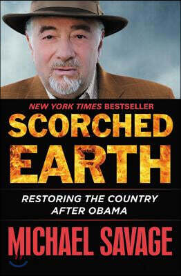 Scorched Earth: Restoring the Country After Obama
