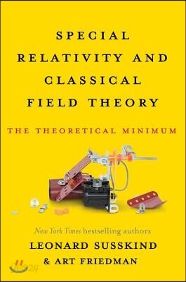 Special Relativity and Classical Field Theory: The Theoretical Minimum