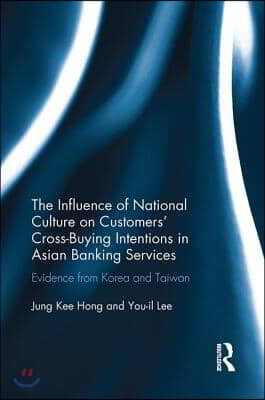 Influence of National Culture on Customers' Cross-Buying Intentions in Asian Banking Services