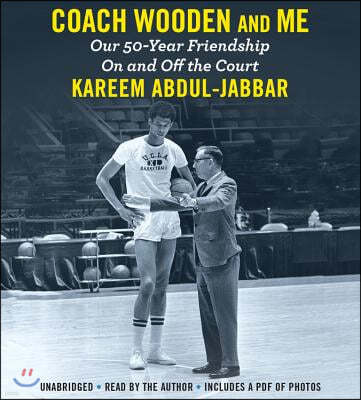 Coach Wooden and Me Lib/E: Our 50-Year Friendship on and Off the Court