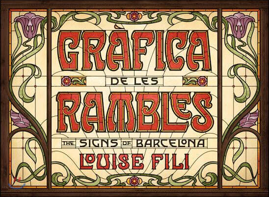 Gr?fica de Les Rambles: The Signs of Barcelona